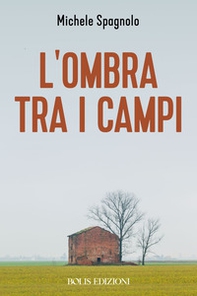 L'ombra tra i campi - Librerie.coop