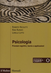 Psicologia. Processi cognitivi, teoria e applicazioni - Librerie.coop