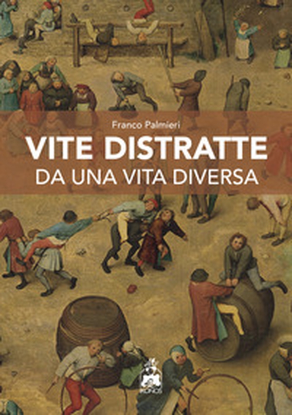 Vite distratte da una vita diversa - Librerie.coop Vite distratte da una vita diversa - Librerie.coop