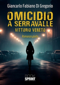 Omicidio a Serravalle - Librerie.coop