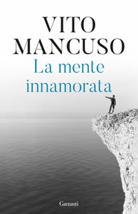 La mente innamorata - Librerie.coop