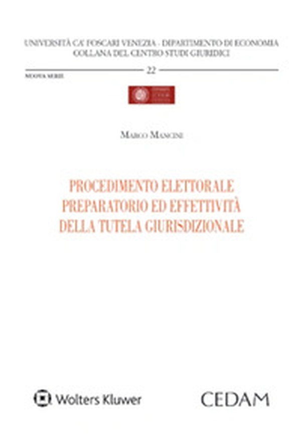 Procedimento elettorale preparatorio ed effettività della tutela giurisdizionale - Librerie.coop Procedimento elettorale preparatorio ed effettività della tutela giurisdizionale - Librerie.coop