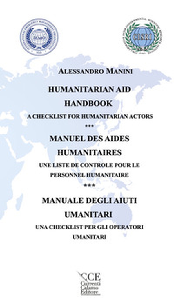 Manuale degli aiuti umanitari. Una checklist per gli operatori umanitari. Ediz. italiana, inglese e francese - Librerie.coop Manuale degli aiuti umanitari. Una checklist per gli operatori umanitari. Ediz. italiana, inglese e francese - Librerie.coop