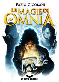 Le magie di Omnia. La trilogia - Librerie.coop Le magie di Omnia. La trilogia - Librerie.coop