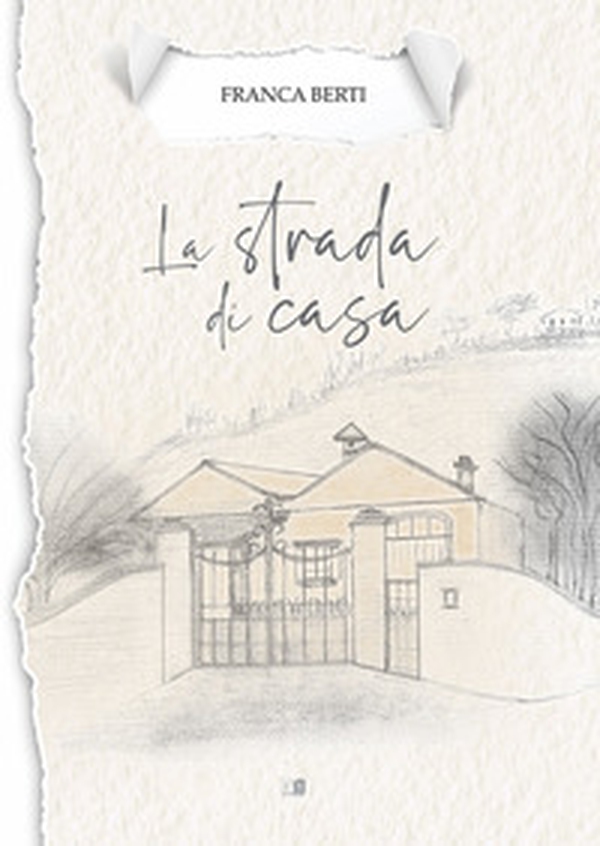 La strada di casa - Librerie.coop La strada di casa - Librerie.coop