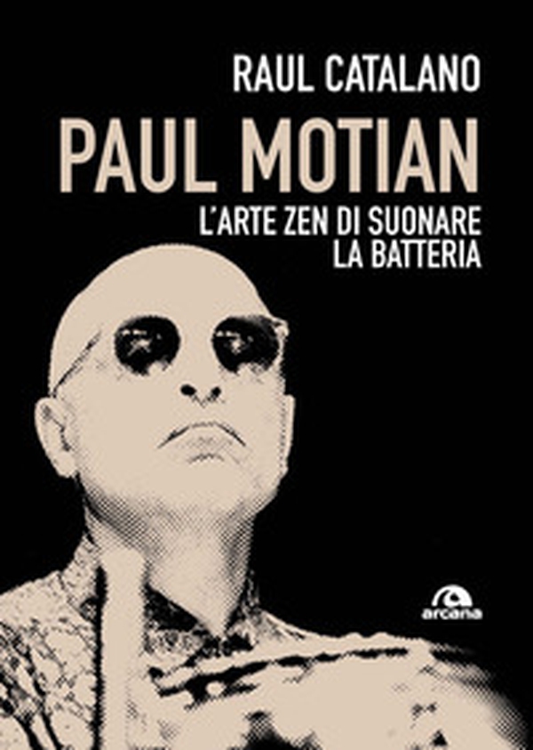 Paul Motian. L'arte zen di suonare la batteria - Librerie.coop Paul Motian. L'arte zen di suonare la batteria - Librerie.coop