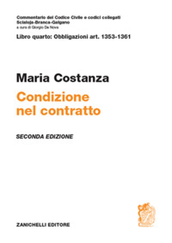 Art. 1353-1361. Condizione nel contratto - Librerie.coop Art. 1353-1361. Condizione nel contratto - Librerie.coop