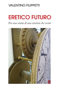 Eretico futuro - Librerie.coop