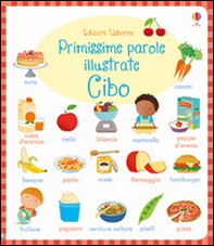 Cibo. Primissime parole illustrate - Librerie.coop