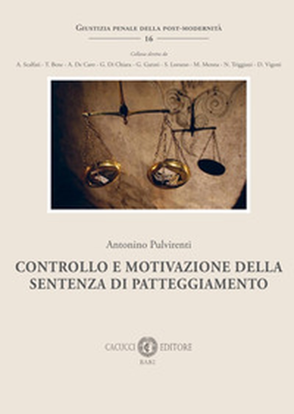 Controllo e motivazione della sentenza di patteggiamento - Librerie.coop Controllo e motivazione della sentenza di patteggiamento - Librerie.coop