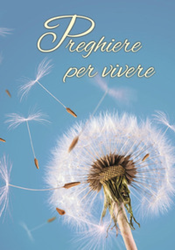 Preghiere per vivere - Librerie.coop Preghiere per vivere - Librerie.coop