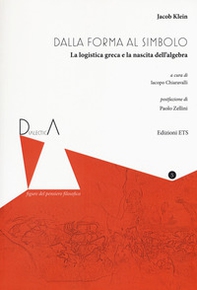Dall'eidos al simbolo. La logistica greca e la nascita dell'algebra - Librerie.coop