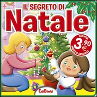 Il segreto di Natale - Librerie.coop