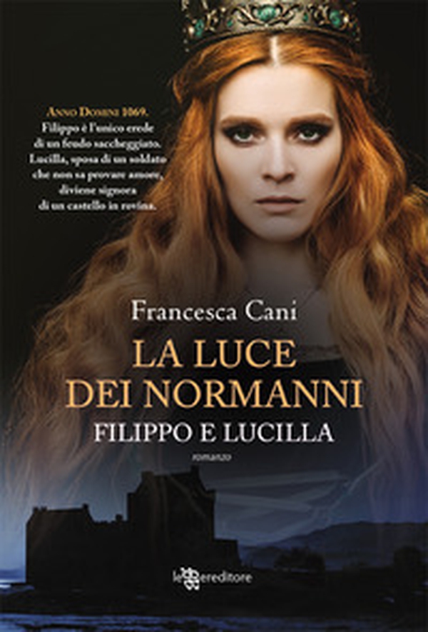 Filippo e Lucilla. La luce dei Normanni - Librerie.coop Filippo e Lucilla. La luce dei Normanni - Librerie.coop