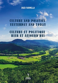 Culture and politics yesterday and today-Culture et politique hier et aujourd'hui - Librerie.coop