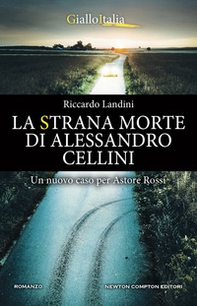La strana morte di Alessandro Cellini - Librerie.coop La strana morte di Alessandro Cellini - Librerie.coop