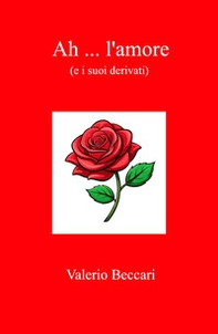 Ah ... l'amore. (e i suoi derivati) - Librerie.coop