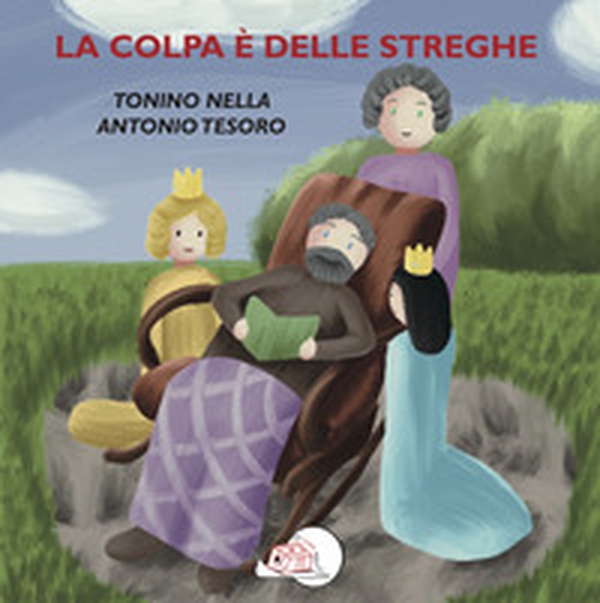 La colpa è delle streghe - Librerie.coop