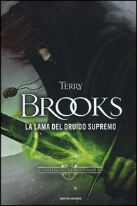 La lama del Druido supremo. I difensori di Shannara - Librerie.coop