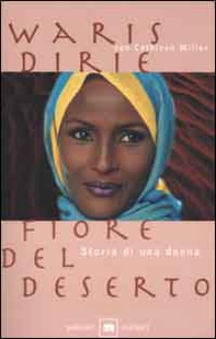 Fiore del deserto. Storia di una donna - Librerie.coop Fiore del deserto. Storia di una donna - Librerie.coop