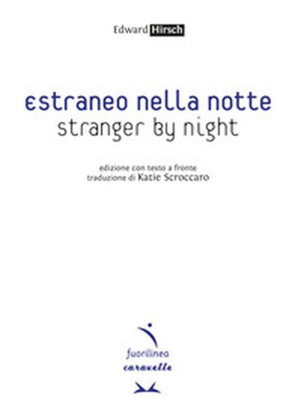 Estraneo nella notte-Stranger by night. Testo inglese a fronte - Librerie.coop Estraneo nella notte-Stranger by night. Testo inglese a fronte - Librerie.coop