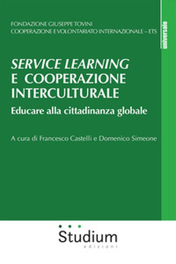 Service learning e cooperazione interculturale. Educare alla cittadinanza globale - Librerie.coop Service learning e cooperazione interculturale. Educare alla cittadinanza globale - Librerie.coop