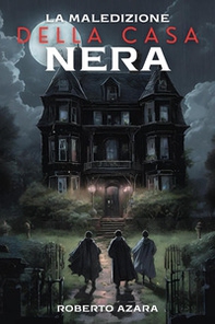 La maledizione della casa nera - Librerie.coop