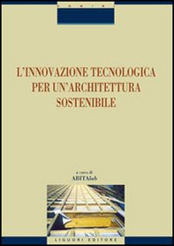 L'innovazione tecnologica per un'architettura sostenibile - Librerie.coop