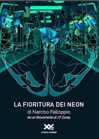 La fioritura dei neon - Librerie.coop