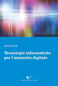 Tecnologie informatiche per l'umanista digitale - Librerie.coop