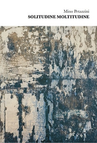 Solitudine moltitudine - Librerie.coop