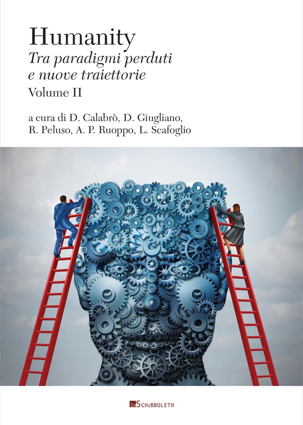 Humanity. Tra paradigmi perduti e nuove traiettorie (Volume II) - Librerie.coop Humanity. Tra paradigmi perduti e nuove traiettorie (Volume II) - Librerie.coop