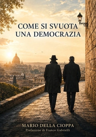 Come si svuota una democrazia - Librerie.coop