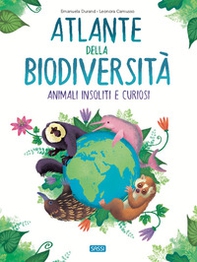 Atlante della biodiversità. Animali insoliti e curiosi - Librerie.coop Atlante della biodiversità. Animali insoliti e curiosi - Librerie.coop