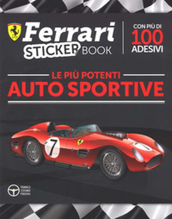 Le più potenti auto sportive. Con adesivi - Librerie.coop Le più potenti auto sportive. Con adesivi - Librerie.coop