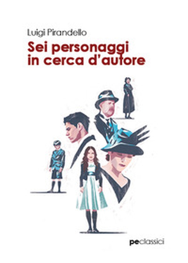 Sei personaggi in cerca d'autore - Librerie.coop Sei personaggi in cerca d'autore - Librerie.coop