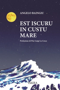 Est iscuru in custu mare - Librerie.coop