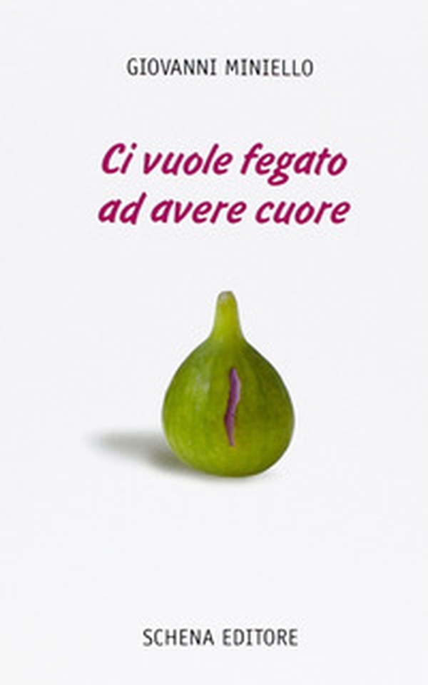 Ci vuole fegato ad avere cuore - Librerie.coop Ci vuole fegato ad avere cuore - Librerie.coop