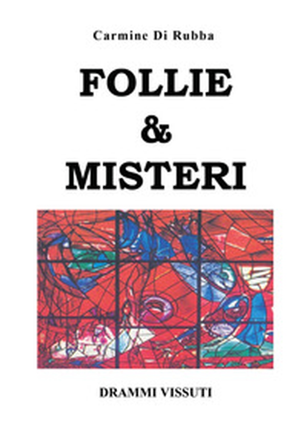 Follie & misteri - Librerie.coop Follie & misteri - Librerie.coop