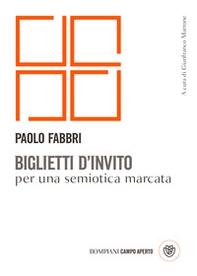 Biglietti d'invito per una semiotica marcata - Librerie.coop