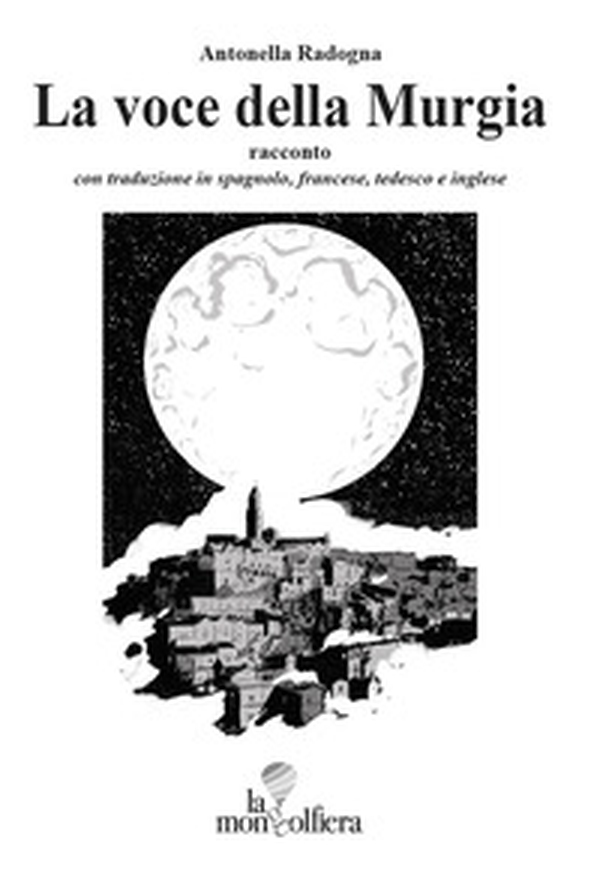 La voce della Murgia. Ediz. multilingue - Librerie.coop La voce della Murgia. Ediz. multilingue - Librerie.coop
