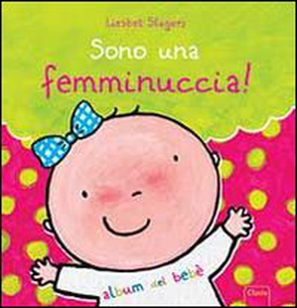 Sono una femminuccia! - Librerie.coop Sono una femminuccia! - Librerie.coop