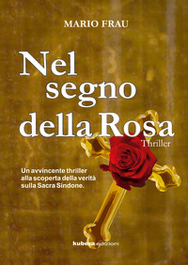Nel segno della Rosa - Librerie.coop Nel segno della Rosa - Librerie.coop