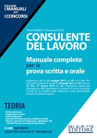 Consulente del lavoro. Manuale completo per la prova scritta e orale - Librerie.coop Consulente del lavoro. Manuale completo per la prova scritta e orale - Librerie.coop