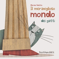 Il meraviglioso mondo dei gatti - Librerie.coop