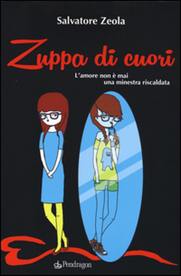 Zuppa di cuori. L'amore non è mai una minestra riscaldata - Librerie.coop Zuppa di cuori. L'amore non è mai una minestra riscaldata - Librerie.coop