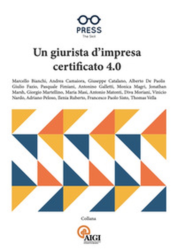 Un giurista d'impresa certificato 4.0 - Librerie.coop Un giurista d'impresa certificato 4.0 - Librerie.coop