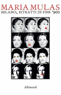 Maria Mulas. Milano ritratti di fine '900 - Librerie.coop