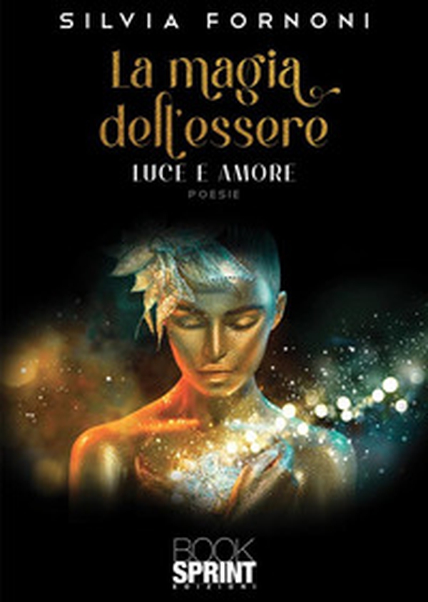 La magia dell'essere - Librerie.coop La magia dell'essere - Librerie.coop