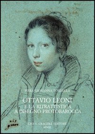 Ottavio Leoni e la ritrattistica a disegno protobarocca - Librerie.coop